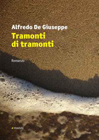 Tramonti di tramonti (2015) - Manni Editore